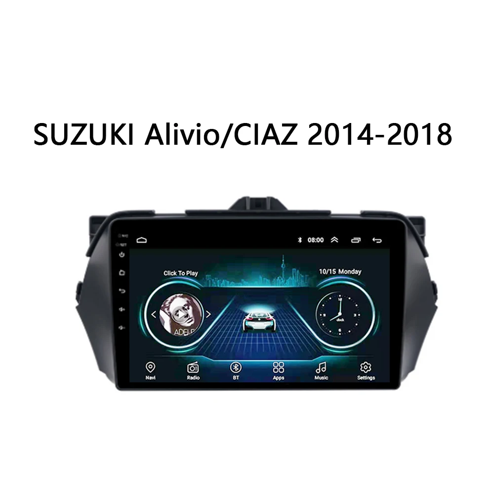 

For SUZUKI Alivio/CIAZ Car Radio 2014-2018 Android 8.1 Multimedia System 2.5D screen Carplsy DVD USB DVR Steering wheel Control