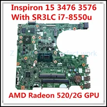 For Dell Inspiron 15 3476 3576 Laptop Motherboard CN-0F2P7W 0F2P7W F2P7W With SR3LC i7-8550u 17841-1 WX2RR DDR4 MB 100% Tested