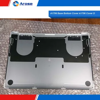 

A1706 Base Bottom Cover A1706 Cover D MPXV2LL MPXW2LL MPXY2LL 923-01382 613-06132 923-01786 923-01787 A1706 lower bottom case
