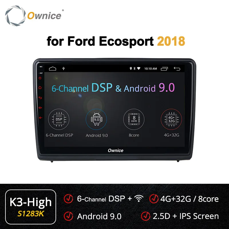 Ownice Автомагнитола для Ford Ecosport Android 9,0 k3 k5 k6 автомобильный dvd gps плеер Радио Vedio Navi 4G LTE 360 панорама DSP SPDIF - Цвет: S1283 K3-High
