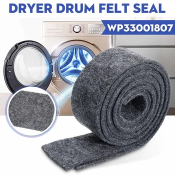 

WP33001807 Clothes Dryer Drum Felt Seal Gasket Strip For Whirlpool Maytag AP6007947 PS11741074