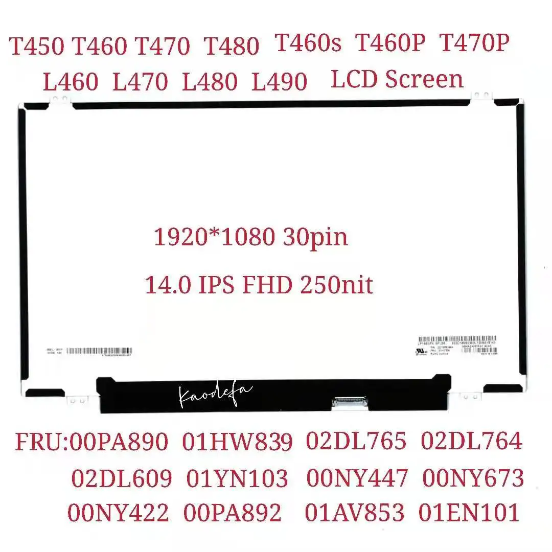 

T450 T460 T470 L460 LCD de pantalla para lenovo Thinkpad portátil de 14,0 "FHD 1920*1080 IPS 30pin FRU: 00NY447 00NY448 01LW010