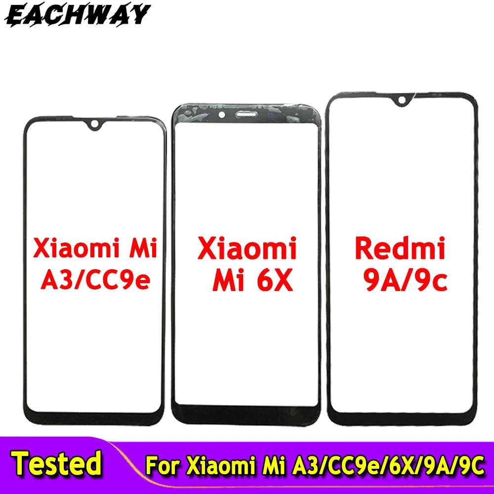 

Внешний экран для Xiaomi Mi A3/CC9E/Mi 6X/9A/9C, передняя сенсорная панель, ЖК-дисплей, экран, стеклянная крышка, объектив, ремонт телефона, замена