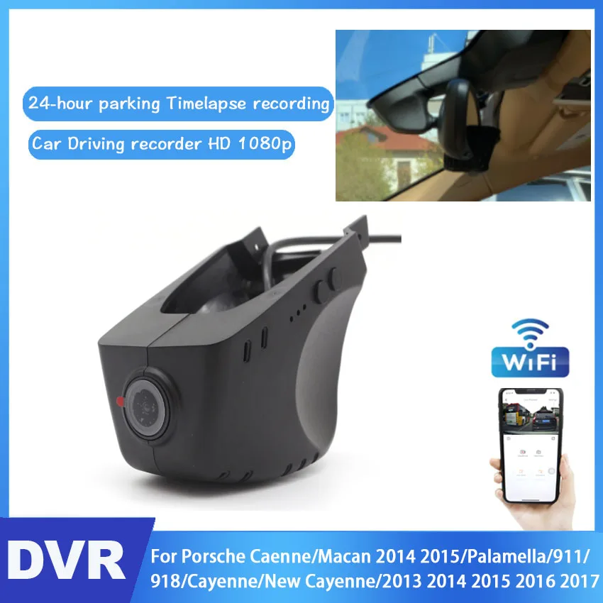 

Car Wifi DVR Camera Dash Cam 24H Full HD For Porsche Caenne/Macan/Palamella/911/918/Cayenne/New Cayenne 2013 2014 2015 2016 2017