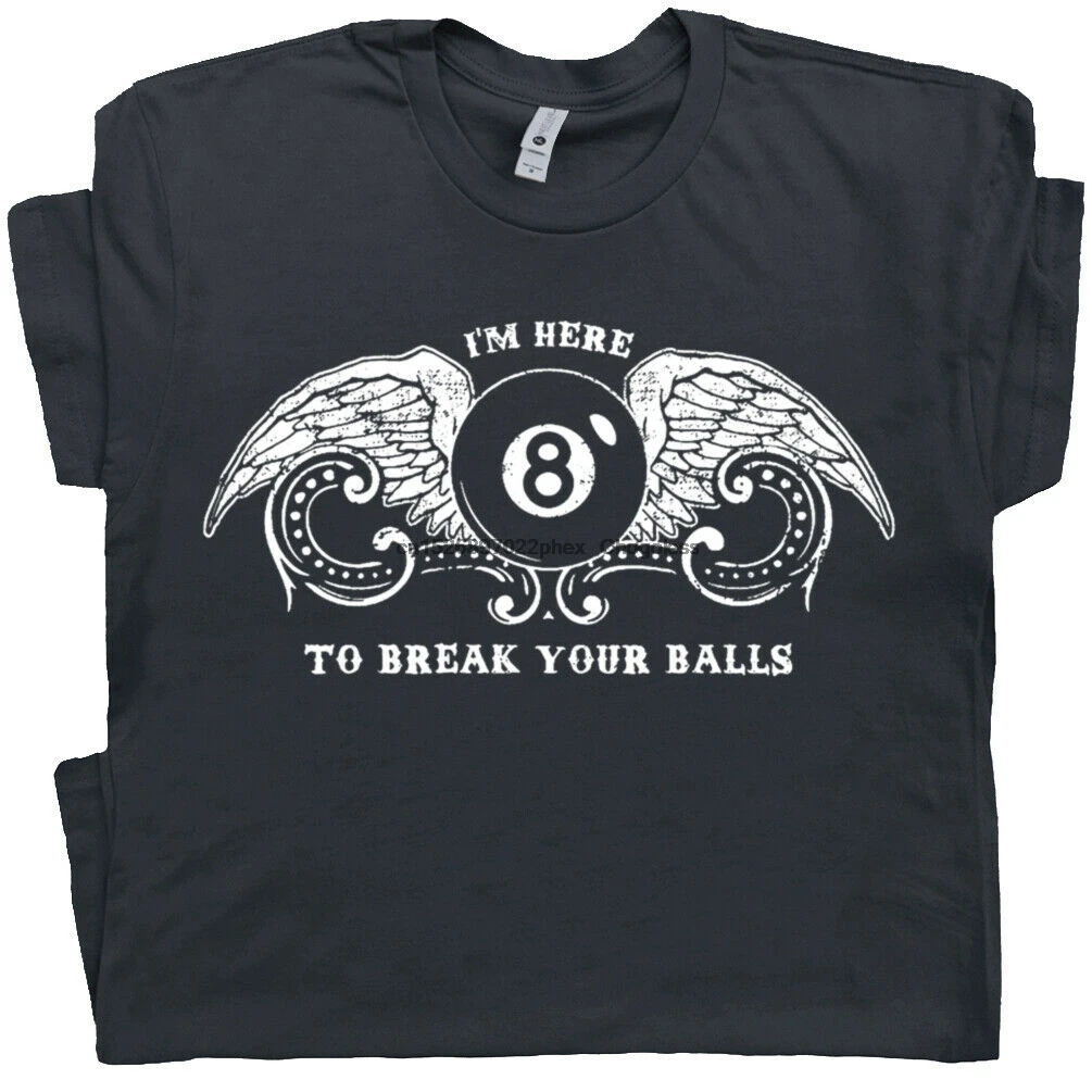 Billiards T Shirt Pool Team Eight Nine Ball Snooker Rude Game League Men Women |