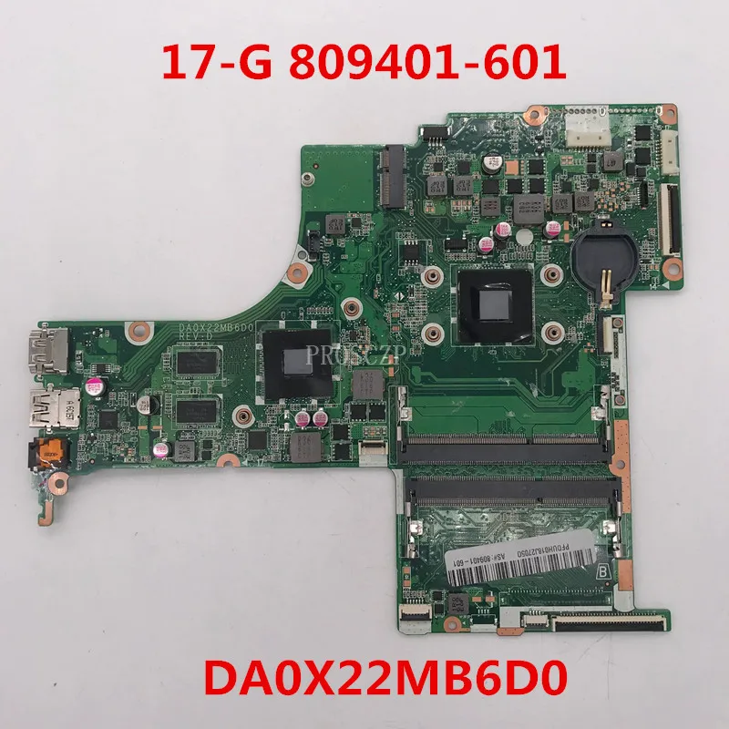Материнская плата для ноутбука 17-G 809401-601 809401-501 809401-001 A8-7410 DA0X22MB6D0 100% бесплатная