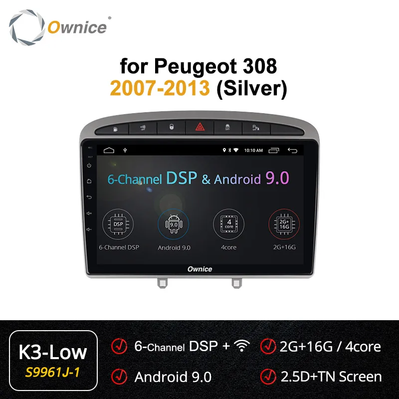 S9961-1 K3 LOW Ownice 2 din автомобильный dvd плеер Android 9,0 авто радио плеер для PEUGEOT 308 408 2008 2009 2010 2011 k3 k5 k6 gps навигации 4 аппарат не привязан к оператору сотовой связи - Цвет: S9961-1 K3 LOW