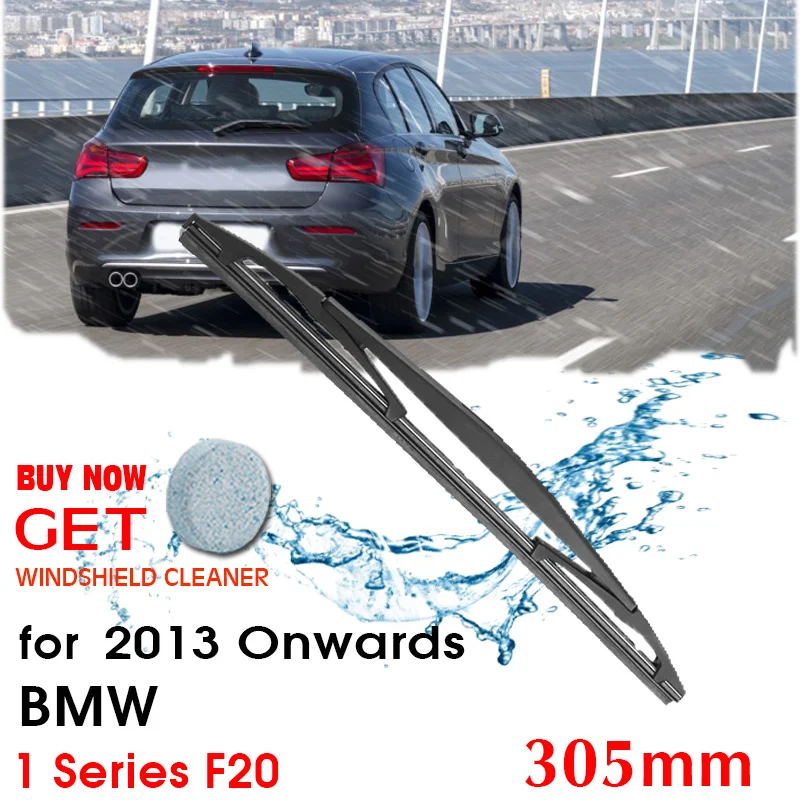 

Car Wiper Blade Rear Back Window Windscreen Windshield Wipers Auto Accessories For BMW 1 Series F20 Hatchback 2013 Onwards 305mm