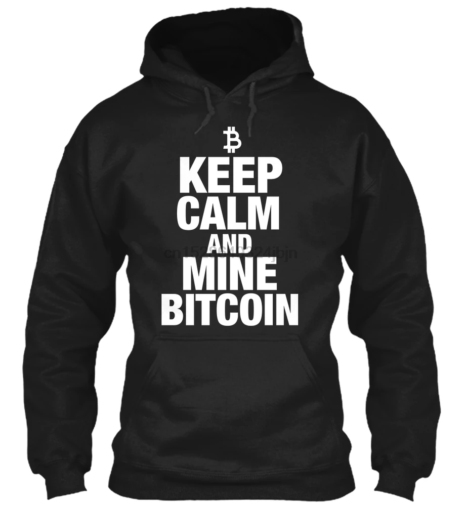 Keep Calm and Mine Bitcoin Crypto Trade Streetwear men women Hoodies Sweatshirts |