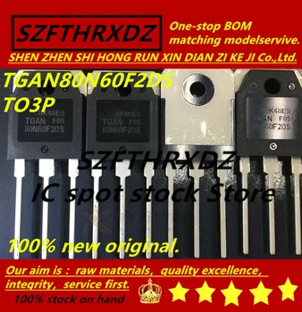 

SZFTHRXDZ 100% new original (10PCS) TGAN80N60F2DS 80N60F2DS 80A 600V TO3P
