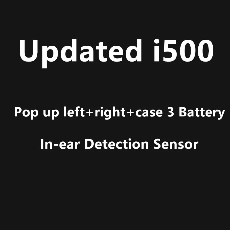 Updated i500 Обновленный i500 TWS/i500 x TWS H1 Беспроводной Bluetooth наушники 5D супер бас pk i10 i12 i200 i9000 TWS i500 TWS - Цвет: Updated i500