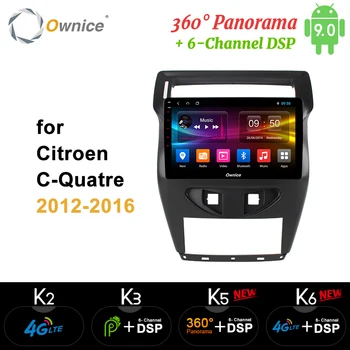 

Ownice k3 k5 k6 10.1" Android 9.0 8 core Car DVD Player for Citroen C-Quatre 2012 2013 2016 GPS Navi 4G 360 Panorama DSP SPDIF