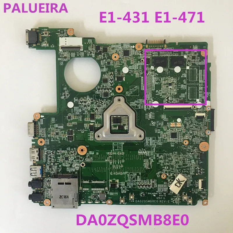 PALUBEIRA ноутбук материнская плата для Acer E1-431 E1-471 основная плата NBRZ611001 DA0ZQSMB8E0 с 4 видеокарты Тесты материнская плата