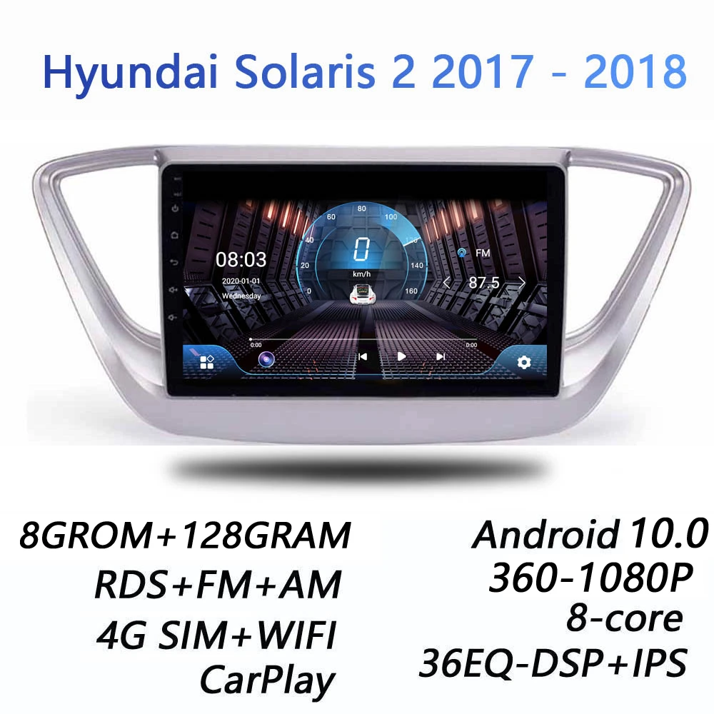 8GRAM+128GROM For Hyundai Solaris 2 Verna 2017 2018 DSP 2 din Android 10.0 4G NET Car Radio Multimedia Video Player WiFi carplay pioneer double din radio