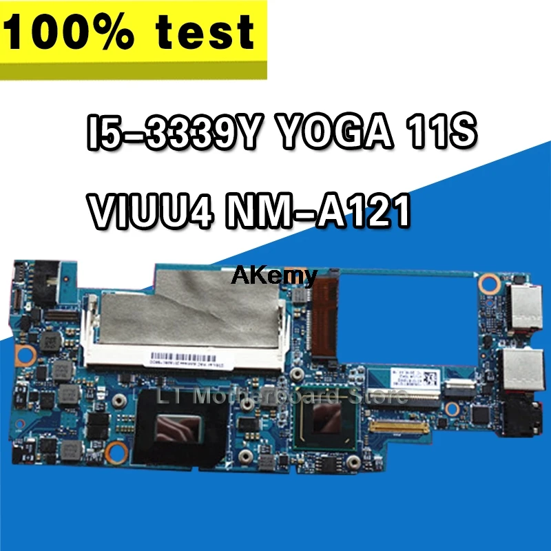 

Akemy VIUU4 NM-A121 Laptop motherboard for Lenovo YOGA 11S Test original mainboard I5-3339Y
