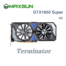 MAXSUN GTX1650 супер Терминатор 4G видеокарта NVIDIA GDDR6 128 бит 12000 МГц 1530 МГц HDMI+ DVI+ DP 12нм 1280 единиц GTX1650 S 1650 S
