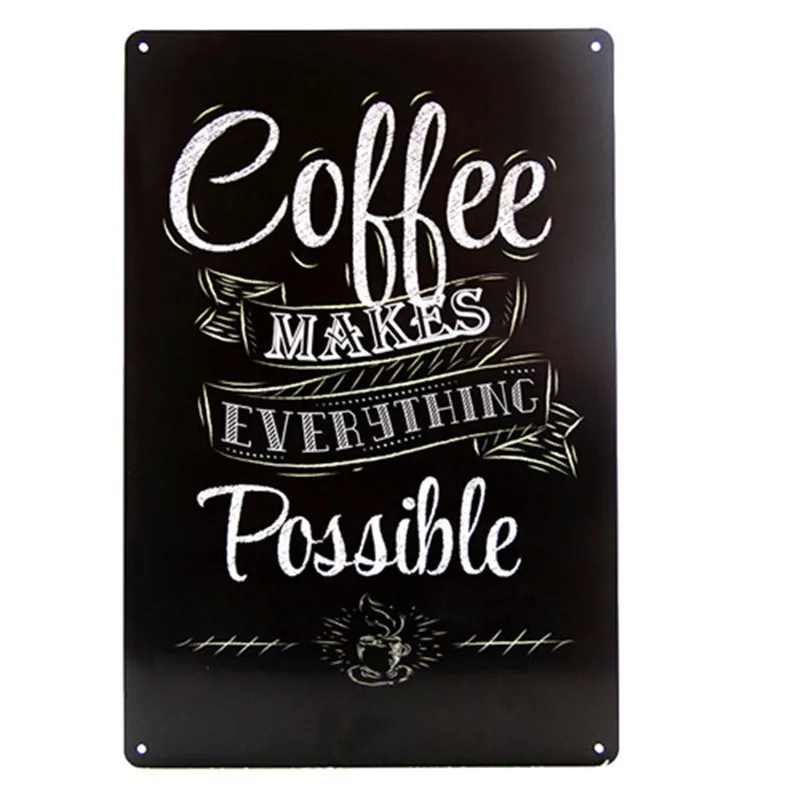 

Coffee Makes Everything Possible Coffee Bar Metal Tin Poster Wall Decor