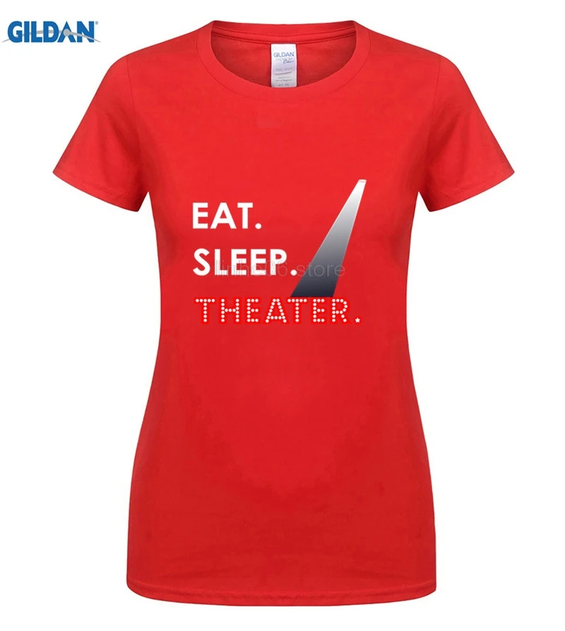 Eat Sleep theater Футболка-театральная драма играть актерская футболка - Цвет: women red