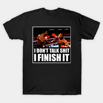 

Boxing Champion Mike Tyson Men's T Shirt I DON'T TALK SHIT I FINISH IT