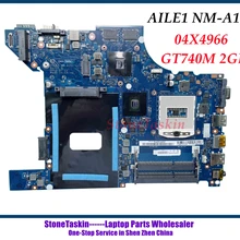 StoneTaskin AILE1 NM-A151 para Lenovo Thinkpad E440 placa base de computadora portátil FRU 04X4966 04X4795 PGA947 GT740M 2G DDR3