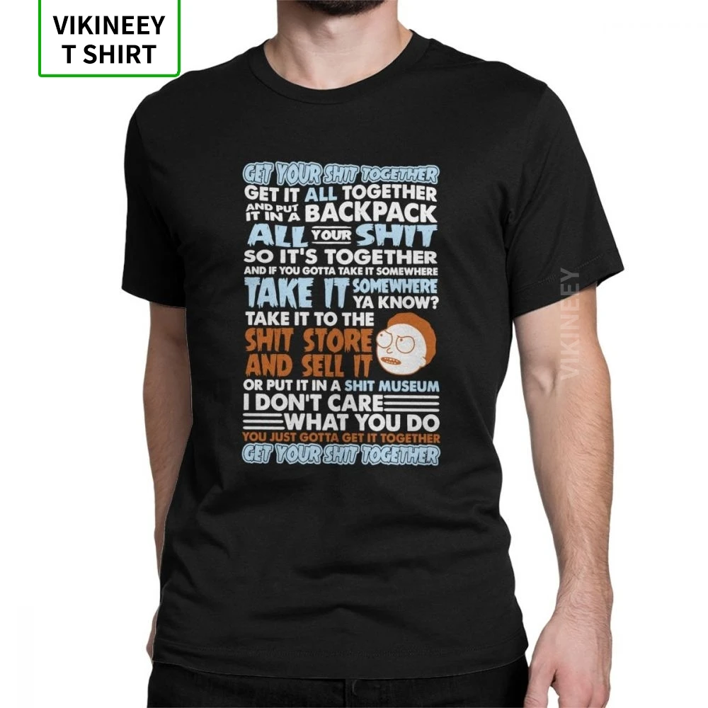 

Rick And Morty T Shirt Get Your Shit Together T-Shirts Man Short Sleeve Simple Style Tee Shirt 100% Cotton Clothes Beach