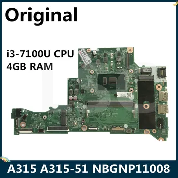 

LSC For Acer Aspire A315 A315-51 Laptop Motherboard NBGNP11008 i3-7100U CPU 4GB RAM DA0ZAVMB8G0