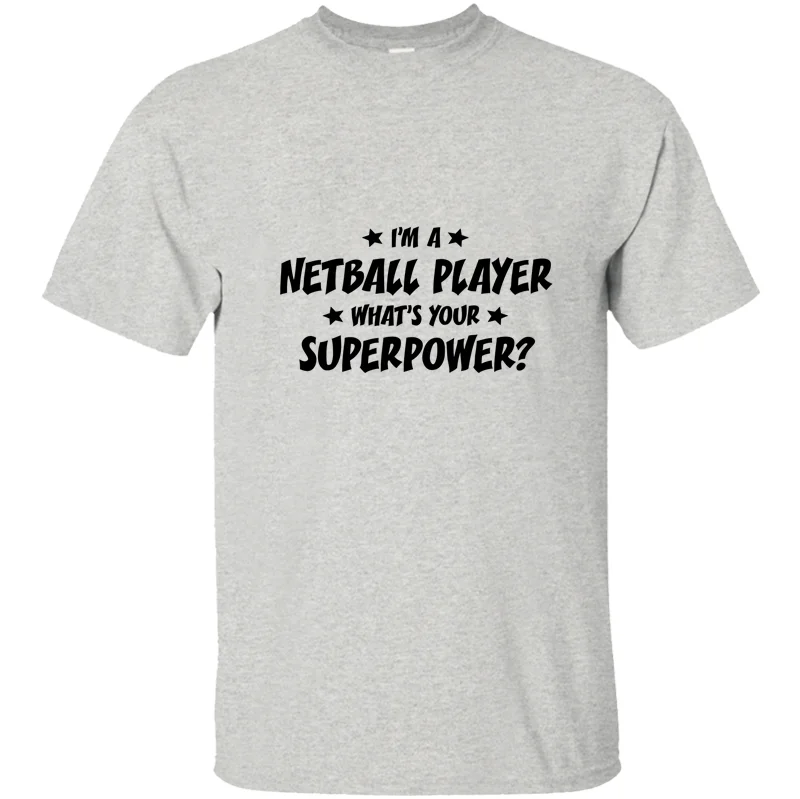 Высокое качество, Im A Netball Player, Whats Your Superpowe, футболка мужская, футболка, одежда с круглым вырезом, крутые мужские дизайнерские топы