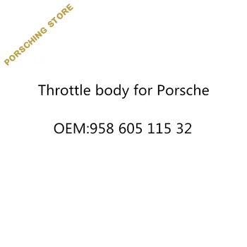 

Throttle body for Porsche OEM:95860511532