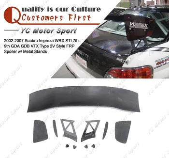 

FRP Fiber Glass VTX Type 2V Style Rear Spoiler w/ Metal Stands Fit For 2002-2007 WRX/STI 7th-9th GDA GDB Trunk GT Wing
