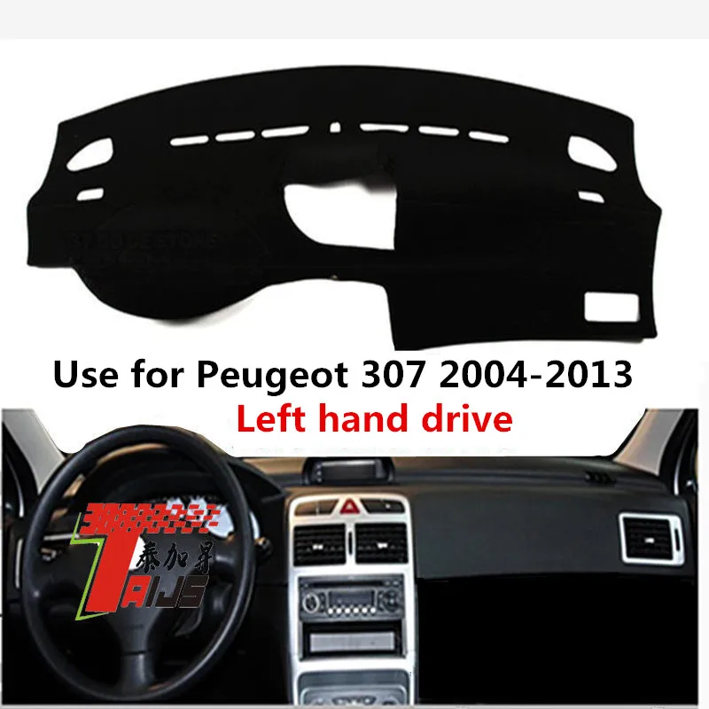 Чехол Taijs для приборной панели автомобиля с левым рулем P eugeot 307 2004 2013 защитой от