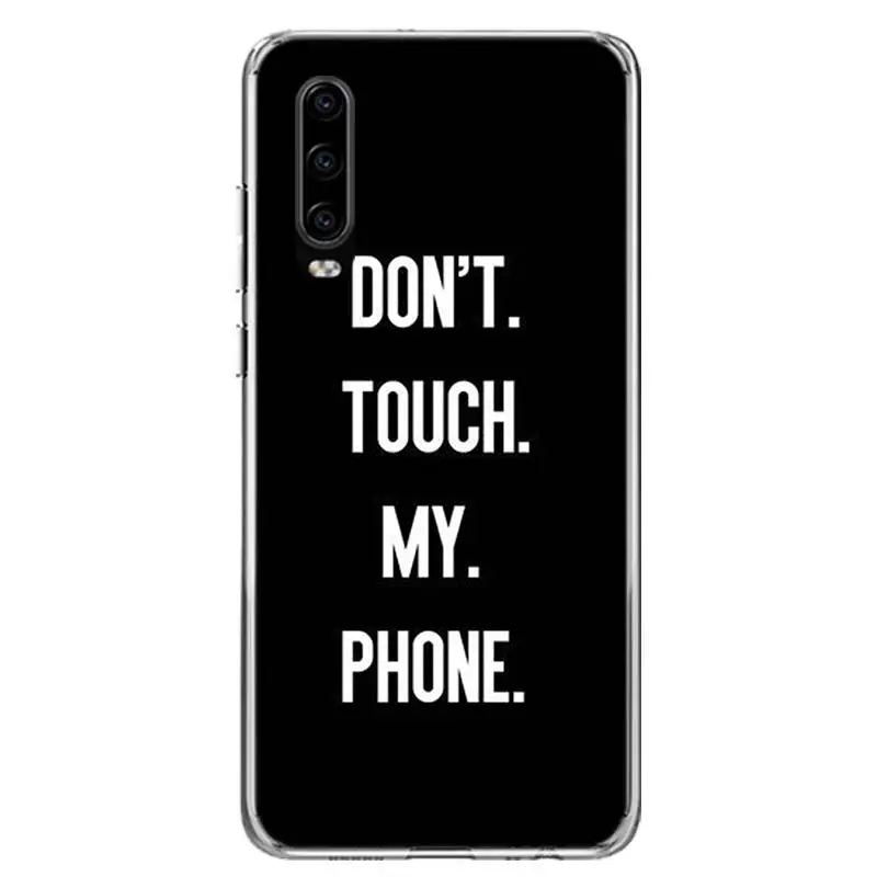 TW116-2 Надписью «Don't Touch My Phone»(не трогай мой крышка чехол для телефона для huawei P30 P20 Коврики 30 20 10 Pro P10 Lite P Smart Z+ корпус под плетенную сумку Капа - Цвет: TW116-2