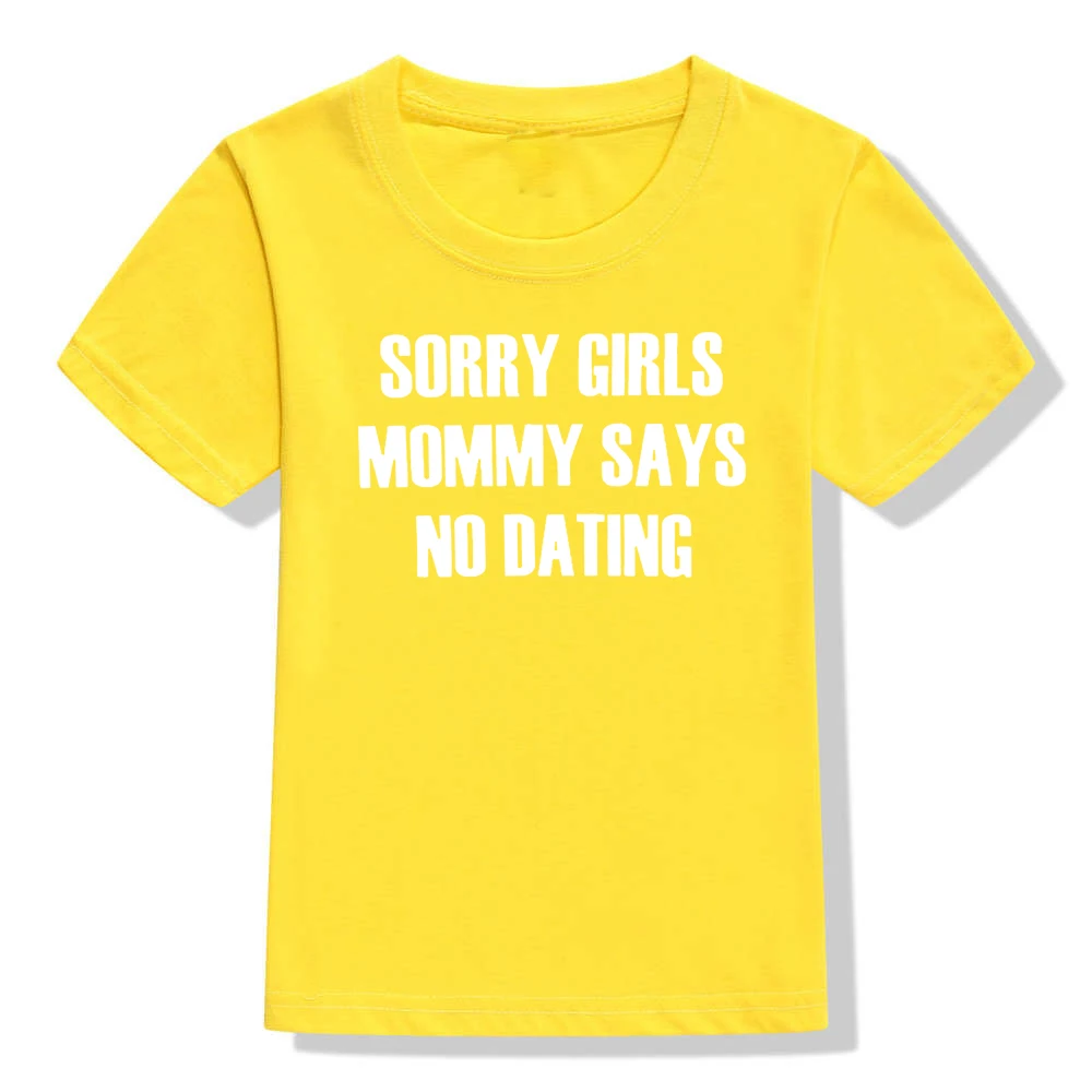 52Q2-KSTYE- Детская забавная футболка детская футболка с принтом «Sorry Girls Mommy Says No Dating» для мальчиков модные повседневные футболки с короткими рукавами для маленьких мальчиков - Цвет: 52Q2-KSTYE-