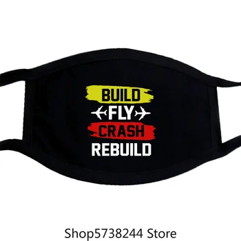 

Funny Build Fly Crash Rebuild Airplane Rc Plane Pilot Mask Short Sleeve Washable Reusable Mask with