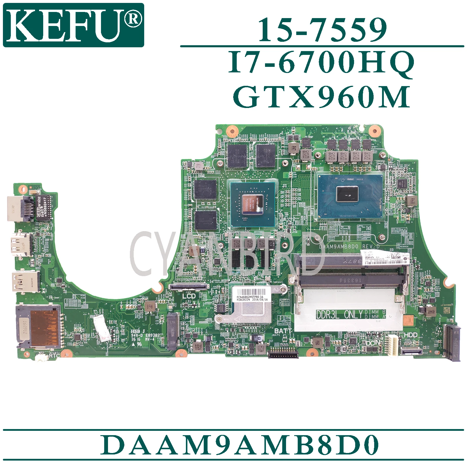 

KEFU DAAM9AMB8D0 original mainboard for Dell Inspiron 15-7559 with I7-6700HQ GTX960M Laptop motherboard
