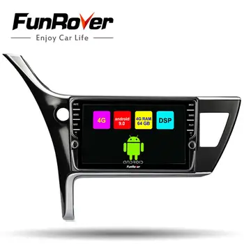 

Funrover android 9.0 Octa 8 core car dvd gps player for Toyota Corolla 2017-2018 touch screen radio navigation vedio DSP 4G slot