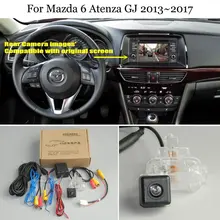Yeshibation Back Up Reverse Camera Auto Achteruitrijcamera Voor Mazda 6 Atenza Gj 2013 ~ 2017 Rca Originele Screen compatibel