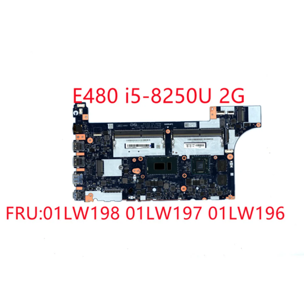 

Original mainboard For Lenovo ThinkPad E480 i5-8250U 2G Laptop independent graphics card motherboard FRU:01LW198 01LW197 01LW19