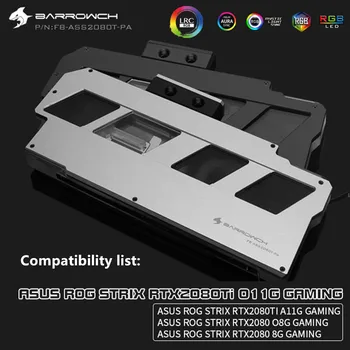 

BARROW Water Block use for ASUS ROG STRIX RTX2080Ti O11G GAMING/ A11G/ O8G/ 8G GAMING/ Full Cover GPU Block 5V 3PIN Header RGB