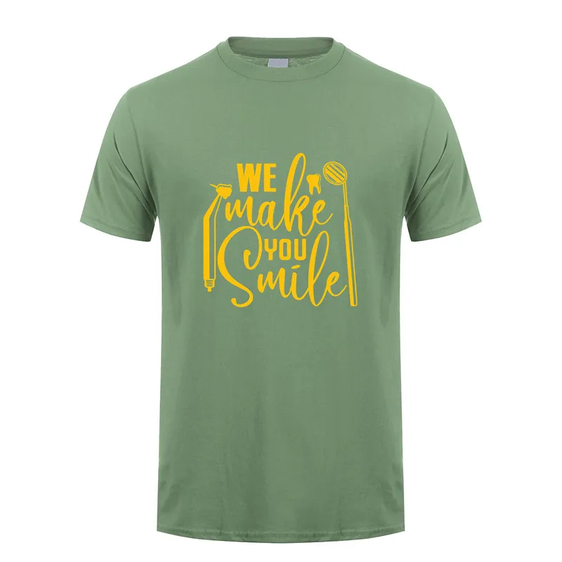 Military green Смешные мы делаем вашу улыбку дантиста Футболка мужская летняя хлопковая с коротким рукавом О образным вырезом палочки для очистки зубов футболки человек TM-040 - Цвет: Military green