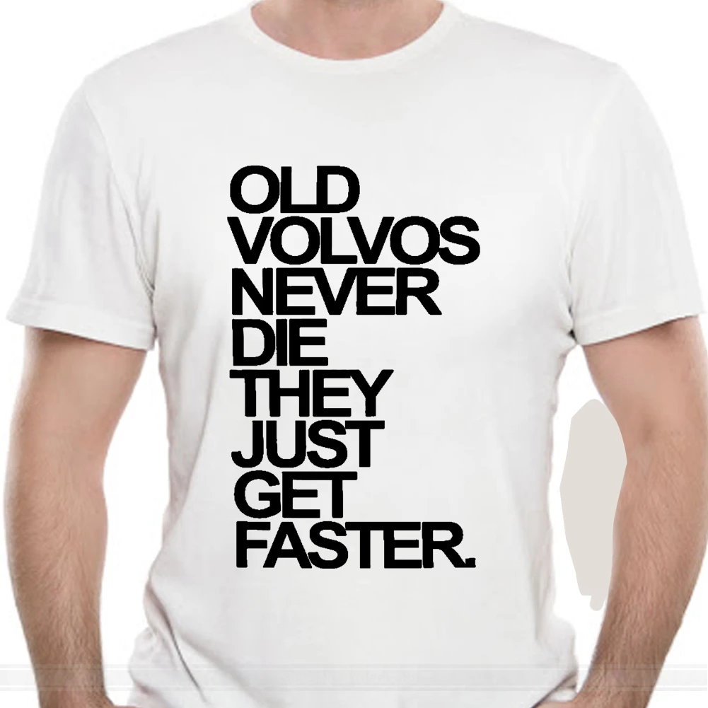Мужская футболка с рисунком Herren old Volvos schnuвам Never Die Cotton Graphic забавная Новинка |