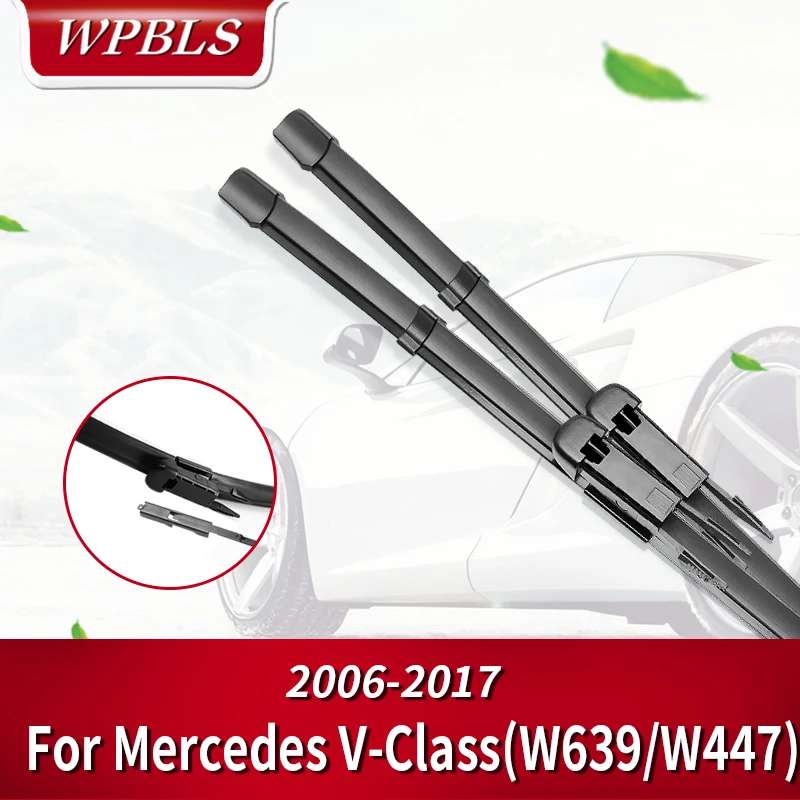 Щетки стеклоочистителя WPBLS для Mercedes Benz V Class Vito Viano W639 W447 V200 V220 V250 109 110 111 114 116 119 126 2 0 3
