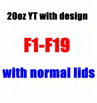 

20oz YT with design normal lids