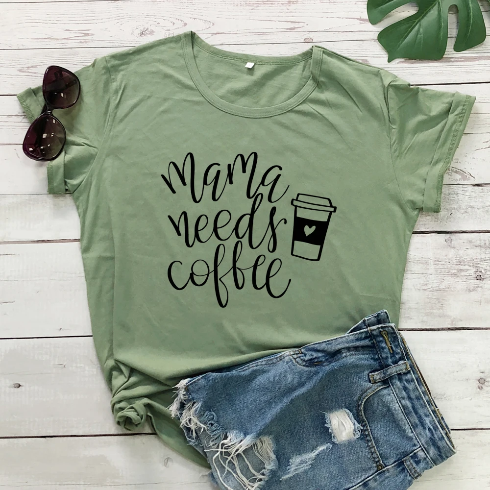 olive-black text Мама потребностей Кофе футболки мама жизни подарок рубашка Повседневное Лето Графический Забавный Футболки-топы Для женщин Мода Костюмы хлопковая Футболка наряд - Цвет: olive-black text