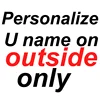 Ur name outside only