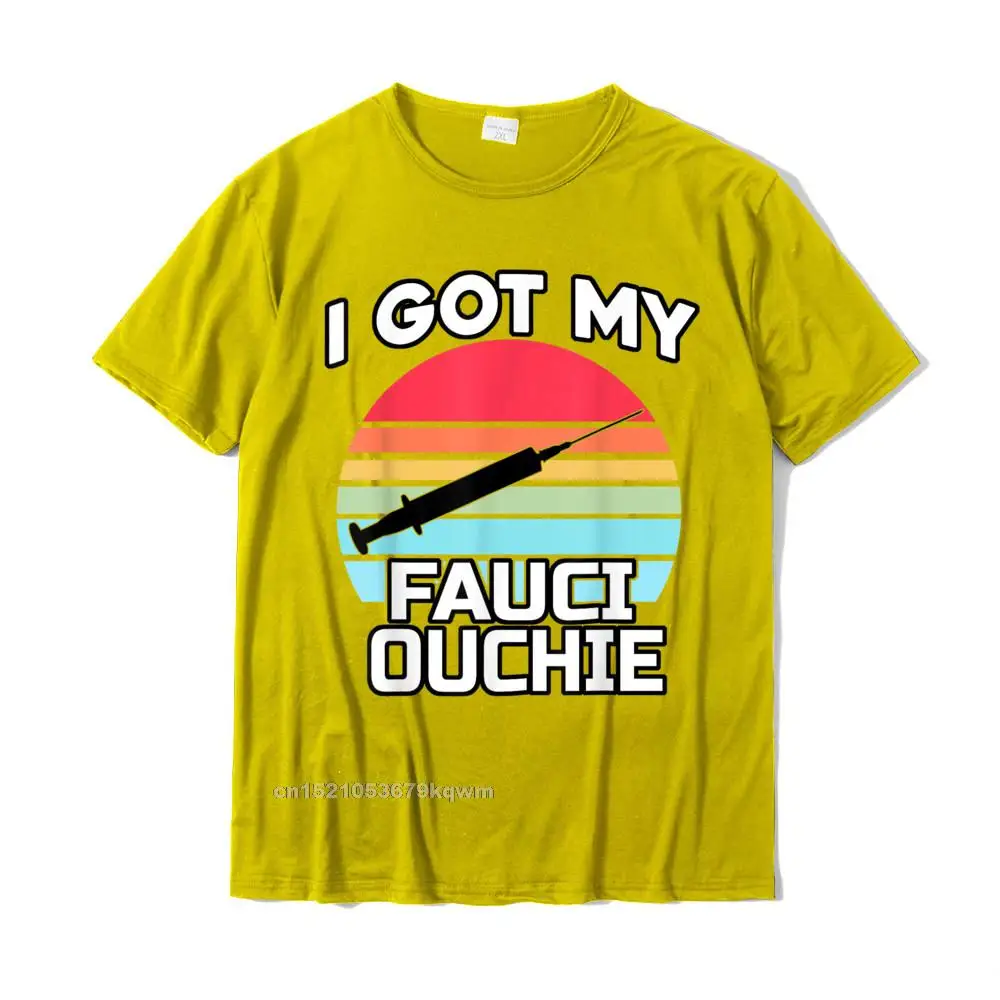 Retro Funny Family T-shirts O Neck 100% Cotton Man Tees Short Sleeve Summer Family Tee-Shirts Wholesale I Got My Fauci Ouchie - Funny Dr. Fauci - Pro Vaccine T-Shirt__4308 yellow