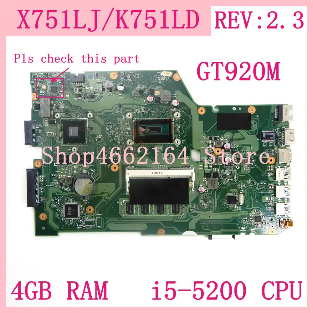 

X751LJ 4G RAM With i5-5200 CPU GT920M REV2.3 Motherboard For ASUS X751L K751L K751LD R752L X751LN X751LD X751LJ laptop Mainboard