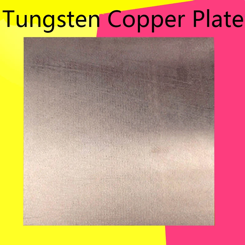 

W70 W80 Tungsten Copper Plate High Hardness Tungsten Electrode Electric Spark Alloy Copper Thick 1 4 6 20 25 30 mm