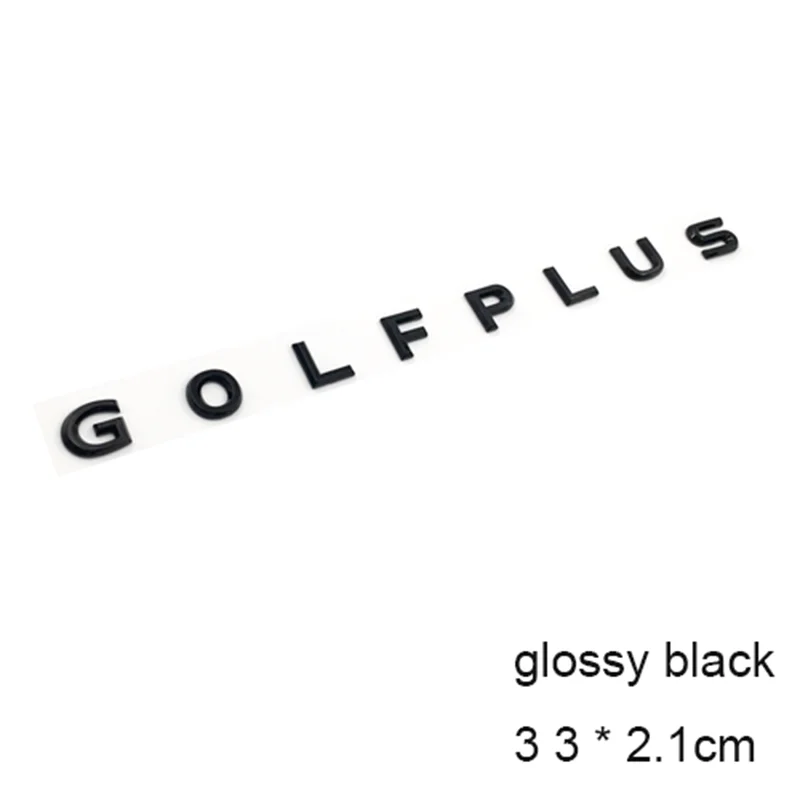 Glossy GOLFPLUS 3D буквы эмблема для GOLF NEWGOLF 6 7 GOLFPLUS автомобильный Стайлинг переоборудование Средний багажник логотип значок наклейка хром матовый глянцевый черный - Цвет: Glossy GOLFPLUS