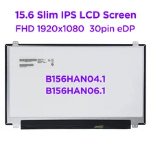 Pantalla LCD para portátil de 15,6 pulgadas, accesorio para B156HAN04.1, compatible con B156HAN06.1, LP156WF4, SPB1, SPL1, SPU1, LP156WF6, SPK1, N156HCE-EAA, FHD1920x1080, 30 Pines, eDP