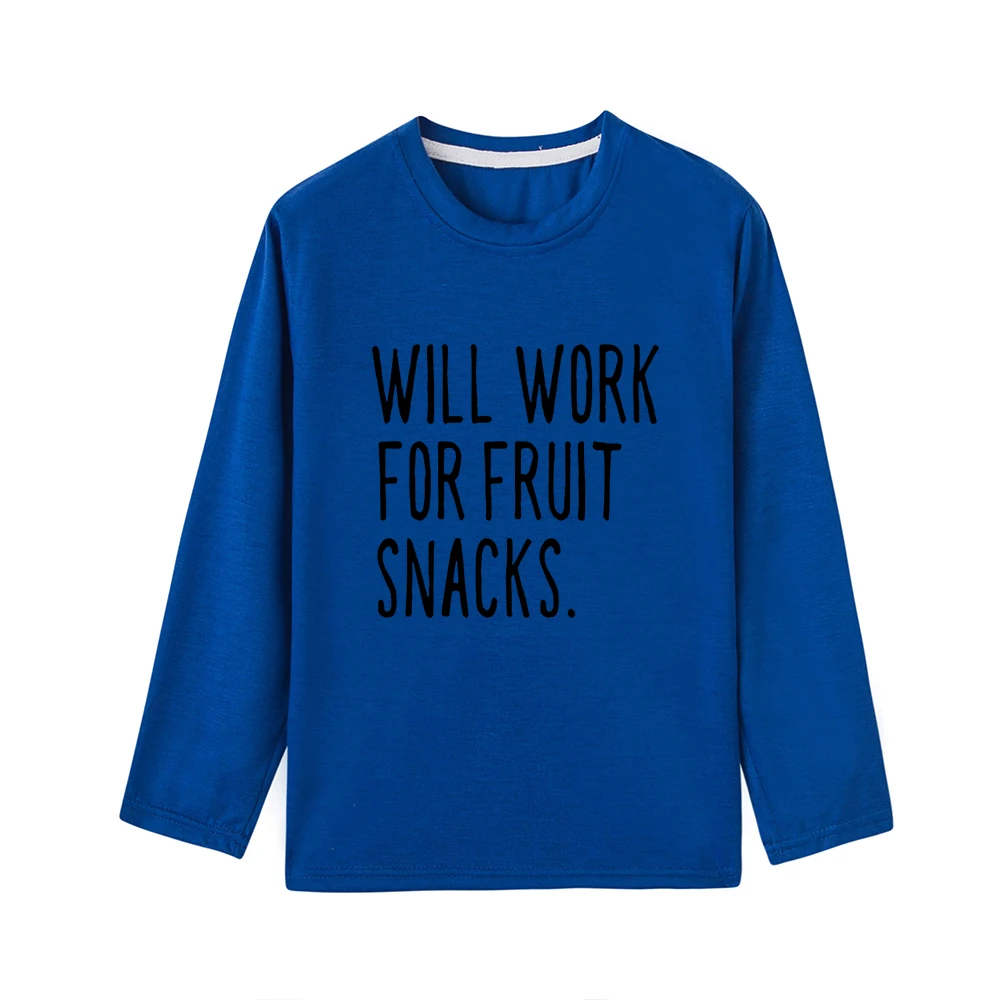 Детская осенняя одежда «Will Work for Fruit Snack» футболка унисекс Детские футболки для мальчиков и девочек Забавные футболки с длинными рукавами - Цвет: 42P8-KLTBU-